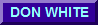 go to Don White's web site.